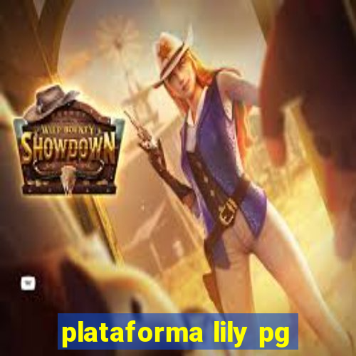 plataforma lily pg